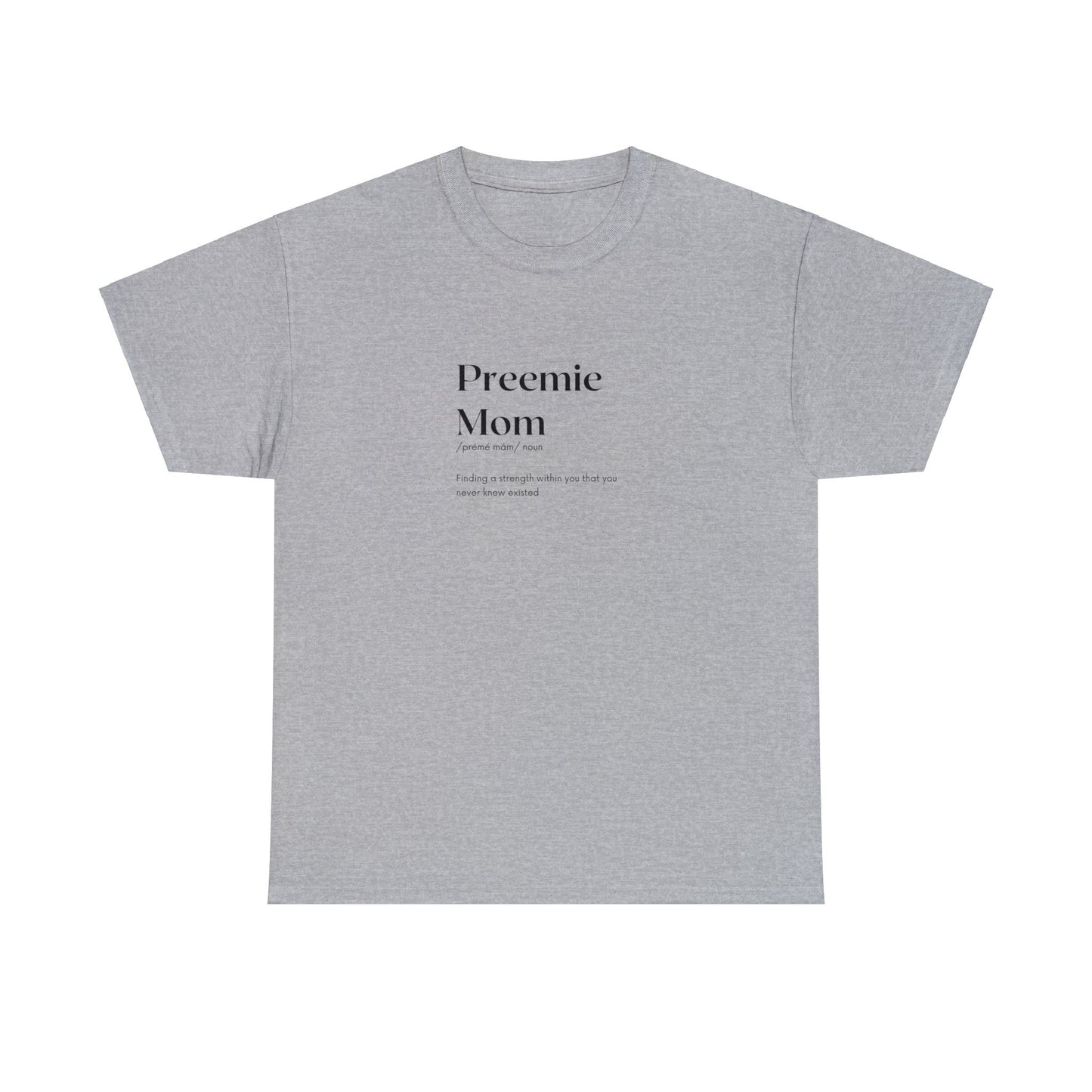 Preemie Mom Definition T-shirt