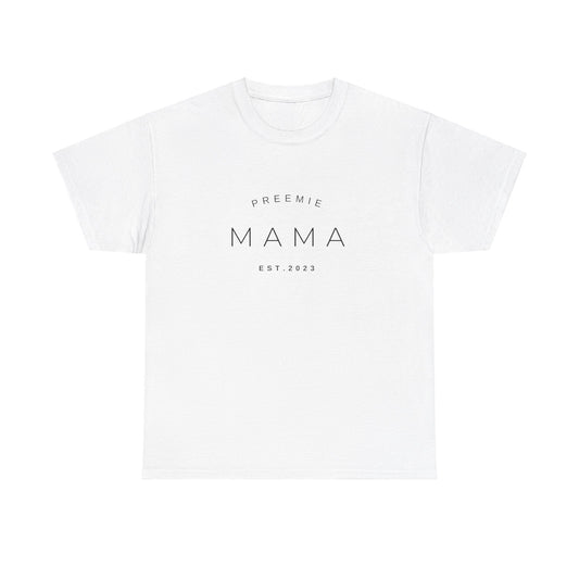 Preemie Mama T-shirt Est. 2023