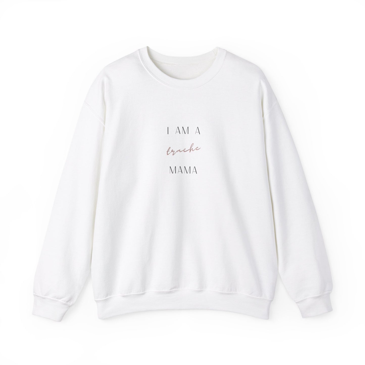 Trache Mama Crewneck Sweatshirt