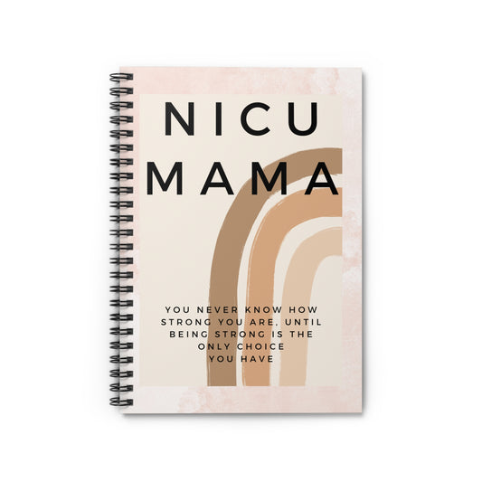 NICU Mama Spiral Notebook - Ruled Line